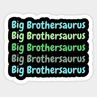 Big Brothersaurus Sticker